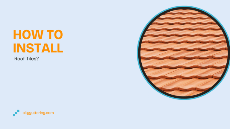 How To Install Roof Tiles​?